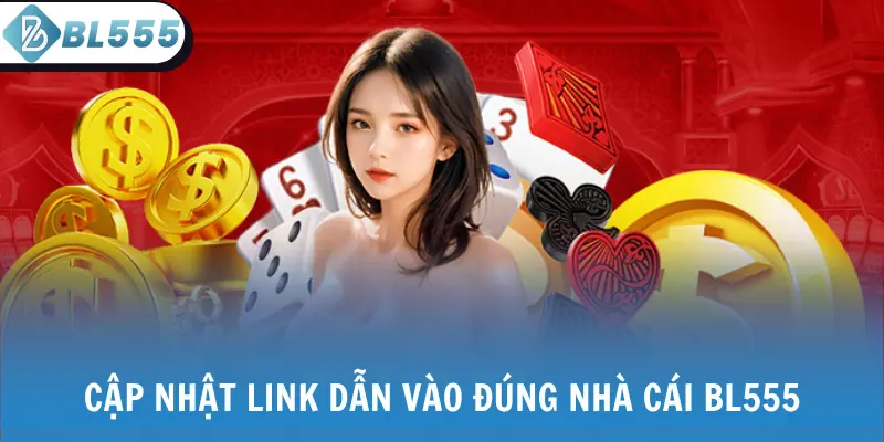 Cập nhật link dẫn vào đúng nhà cái BL555