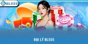 Đại lý BL555