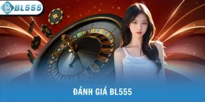 Đánh giá BL555