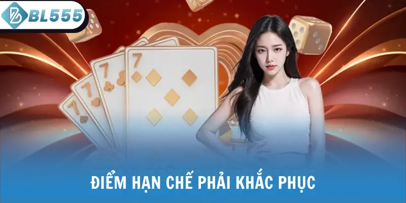 Điểm hạn chế phải khắc phục