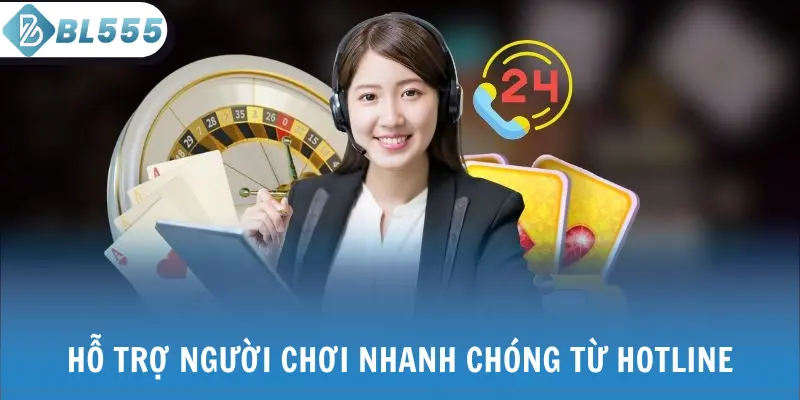 Hỗ trợ người chơi nhanh chóng từ hotline