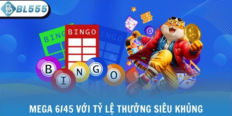 Mega 6/45 với tỷ lệ thưởng siêu khủng