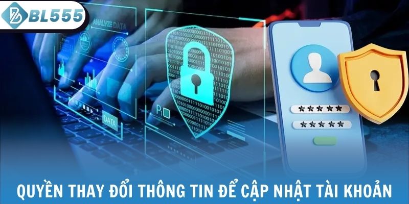 Quyền thay đổi thông tin để cập nhật tài khoản
