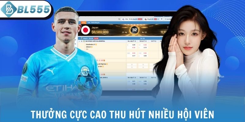 Thưởng cực cao thu hút nhiều hội viên